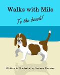Walks with Milo: To the Beach!