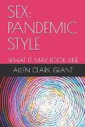 Sex: Pandemic Style: What It May Look Like