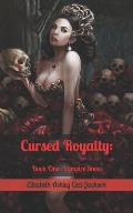 Cursed Royalty: Book One: Vampire Snow