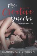 The Creative Director: The Heart Never Lies