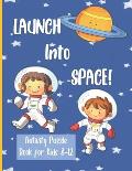 Launch Into Space: Puzzle Book for Kids ages 8-12