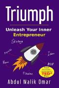 Triumph: Unleash Your Inner Entrepreneur