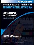 Wyoming 2020 Journeyman Electrician Exam Questions and Study Guide: 400+ Questions for study on the National Electrical Code