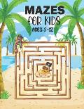 Mazes For Kids Ages 8-12: Fun and Challenging Maze Activity Book. Great for Developing Problem Solving Skills.