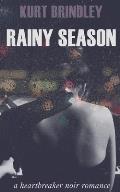 Rainy Season: A Heartbreaker Noir Romance