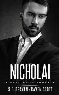 Nicholai: A Dark Mafia Romance