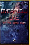 OverFlow One: Let the game begin