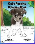 Cute Puppies Coloring Book: A Simple Coloring Book for Young Children.