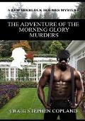 The Adventure of the Morning Glory Murders - Large Print: A New Sherlock Holmes Mystery
