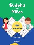 Sudoku para Ni?os 100 Cuadr?culas Nivel F?cil Volumen 1: Libro de sudoku para desarrollar concentraci?n, Rompecabezas con soluciones.