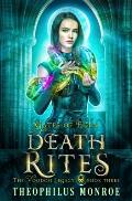 Death Rites: An Urban Magic Academy Fantasy
