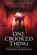One Crooked Thing
