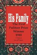 His Family: The First Pulitzer Prize Winner 1918. A 2020 Reprint by Kenneth E. Bingham