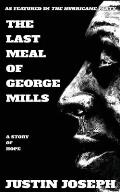 The Last Meal of George Mills