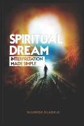 Spiritual Dream Interpretation made simple