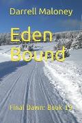 Eden Bound: Final Dawn: Book 19
