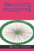 Revolving Footprints: A Poetry Collection