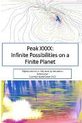 Peak XXXX: Infinite Possibilities on a Finite Planet: Black and White Version
