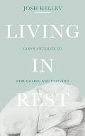 Living in Rest