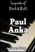 Legends of Rock & Roll - Paul Anka