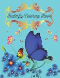 Butterfly Coloring Book: Butterfly Lover Gifts for Toddlers, Kids Ages 2-4, 4-8, or Adult Relaxation .