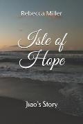 Isle of Hope: Jiao's Story