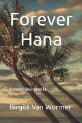Forever Hana