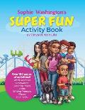 Sophie Washington Super Fun Activity Book