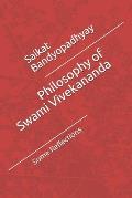 Philosophy of Swami Vivekananda: Some Reflections