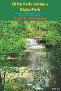 Clifty Falls Indiana State Park: History and Tourism Guide for Clifty Falls, Madison and Jefferson County