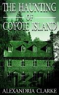 The Haunting of Coyote Island