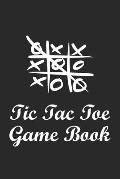 Tic Tac Toe Game Book: Tic Tac Toe Games for Kids and Adults, A Great 2 Player Activity Book, Tic Tac Toe Playing Book with Score Counter
