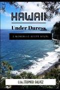 Hawaii Under Duress: A Marcello Scott Novel
