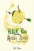 Peter Pan-Robin Hood: Misplaced Fairytales