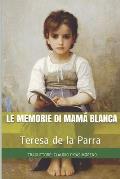Le memorie di Mam? Blanca: Libro di formazione e capolavoro di Teresa de la Parra