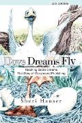 Dove Dreams Fly: Hatching God's Dreams. The Story of Glorybound Publishing