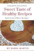 Sweet Taste Of Healthy Recipes
