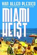 Miami Heist