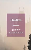 Childless: A Classic Czech Novella