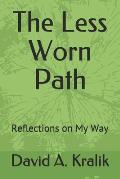 The Less Worn Path: Reflections on My Way