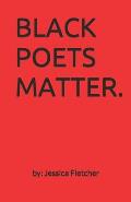 Black Poets Matter