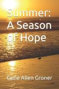 Summer: A Season of Hope