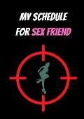 My Schedule for Sex Friend: Sex and Love