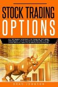 Stock Trading Options: All the trading strategies for beginners, including stock market investing and forex investing. Follow these tips if y