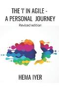 The 'I' in Agile - a personal journey: Revised edition