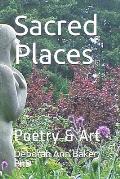 Sacred Places: Poetry & Art