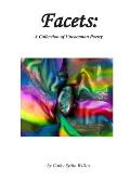 Facets: : A Collection of Uncommon Poetry