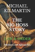 Michael Kilmartin Big Hoss: Rides for Law & Order