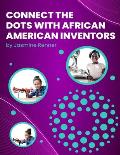 Connect the Dots with African-American Inventors