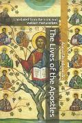 The Lives of the Apostles: Translated from the Sinai and Vatican manuscripts